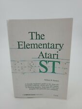 Vintage 1986 The Elementary Atari ST by William B. Sanders Programming Guide picture