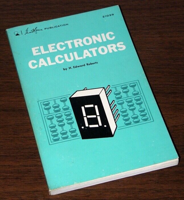 1974 Electronic Calculators by Altair 8800's Ed Roberts MITS 1440 HP-35 HP-9810