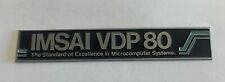 NOS Super Rare IMSAI VDP-80 Metal Name Plate Emblem Badge, Vintage Computer picture
