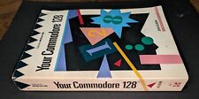 Vintage Your Commodore 128 Book Computer Guide John Heilborn 531 Pages picture
