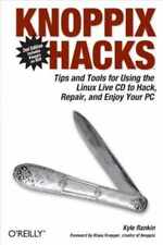 Knoppix Hacks: Tips and Tools for - Paperback, by Rankin Kyle - Acceptable k picture