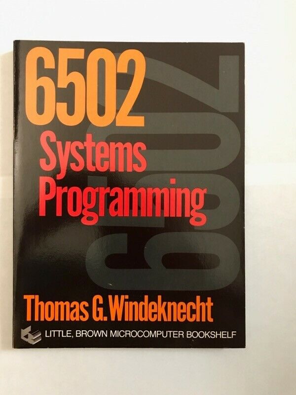 Vintage 6502 Systems Programming Book - 1983 Excellent