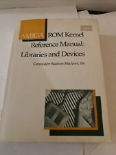AMIGA ROM KERNEL REFERENCE MANUAL COMMODORE LIBRARIES AND DEVICES  1988 VINTAGE picture