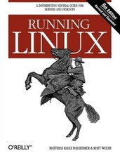 Running Linux: A Distribution-Neutral Guide for Servers and Desktops - VERY GOOD picture