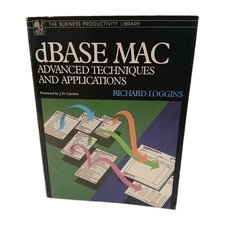 dBASE MAC Advanced Techniques Applications Richard Loggins 1988 Vintage Mac picture