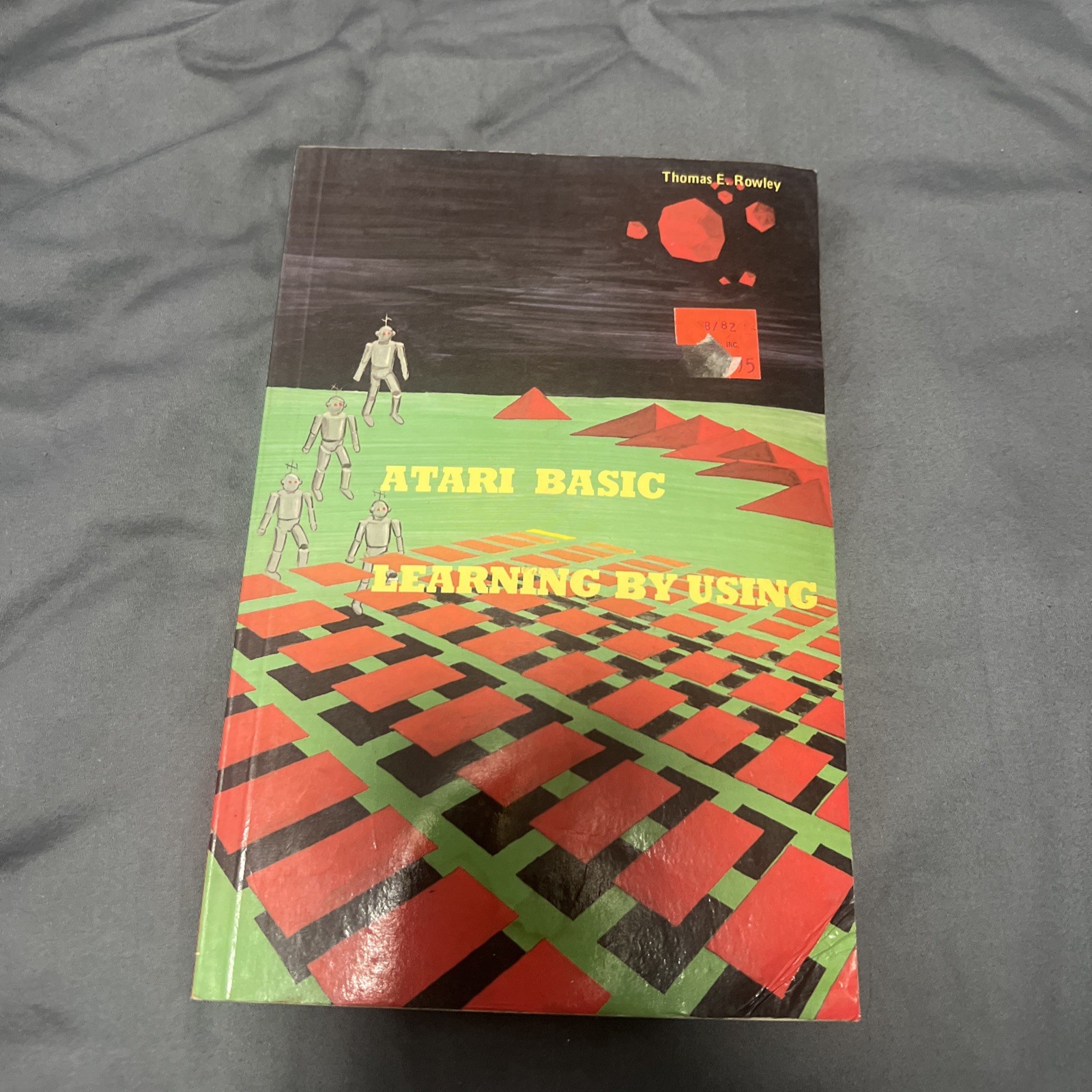 Atari Basic - Learning by Using by Thomas E. Rowley