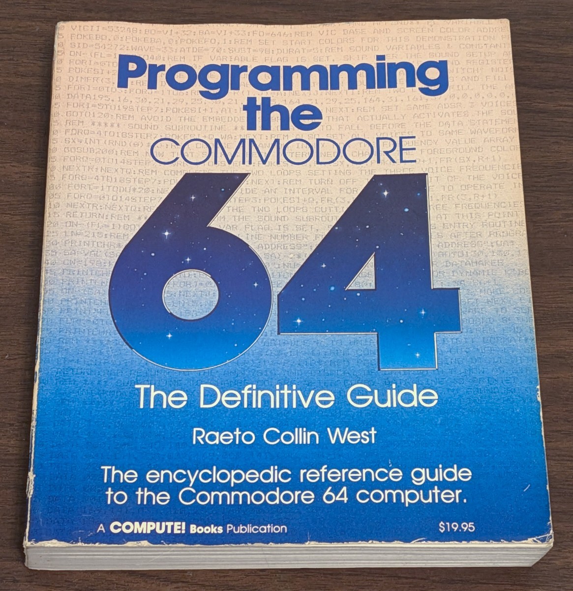 1985 Programming the Commodore 64 Definitive Guide 6502 Assembly Language R.West 1985 Programming the Commodore 64 Definitive Guide 6502 Assembly Language R.West