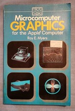 Microcomputer Graphics for the Apple Computer, Roy E Myers. Vintage Programming picture